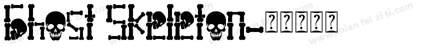 Ghost Skeleton字体转换